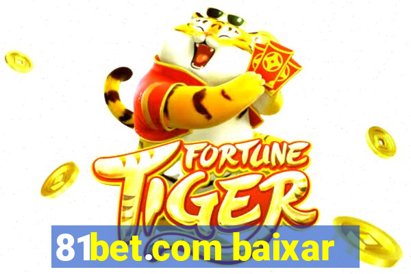 81bet.com baixar